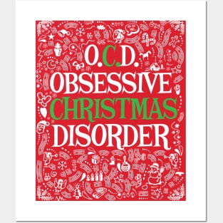 'Obsessive Christmas Disorder' Amazing Christmas Gift Posters and Art